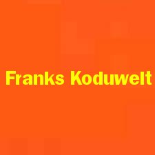 Franks Koduwelt 1.jpg