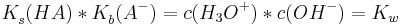 K^{ }_{s}(HA)*K^{ }_{b}(A^{-})=c(H_{3}O^{+})*c(OH^{-})=K_{w}