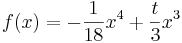 f\!\,(x) =-\frac{1}{18}x^4+\frac{t}{3}x^3