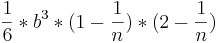 \frac{1}{6}*b^3*(1-\frac{1}{n})*(2-\frac{1}{n})