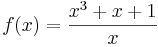 f(x)= \frac{x^3+x+1}{x}