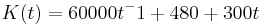 K(t)=60000 t^-1+480+300t