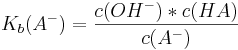 K_{b}(A^{-}) = \frac{c(OH^{-})*c(HA)} {c(A^{-})}