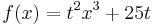 f\!\,(x) =t^2x^3+25t